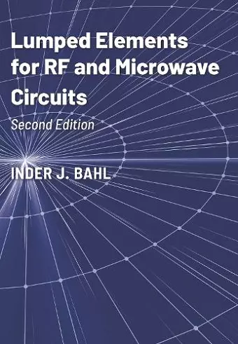 Lumped Elements for RF and Microwave Circuits, Second Edition cover