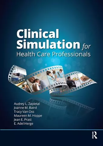 Clinical Simulation for Healthcare Professionals cover