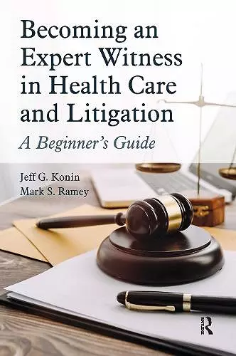 Becoming an Expert Witness in Health Care and Litigation cover