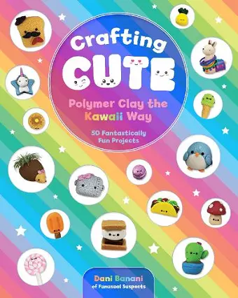 Crafting Cute: Polymer Clay the Kawaii Way cover