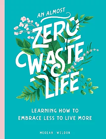 An Almost Zero Waste Life cover