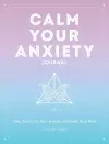 Calm Your Anxiety Journal cover