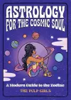 Astrology for the Cosmic Soul cover