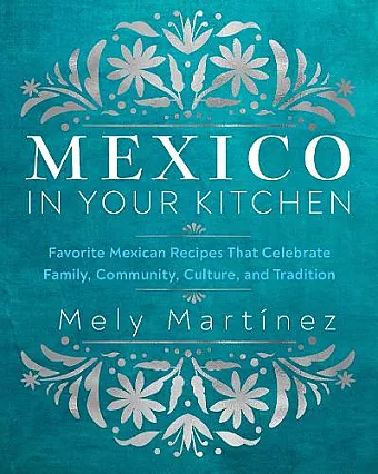 Mexico in Your Kitchen cover