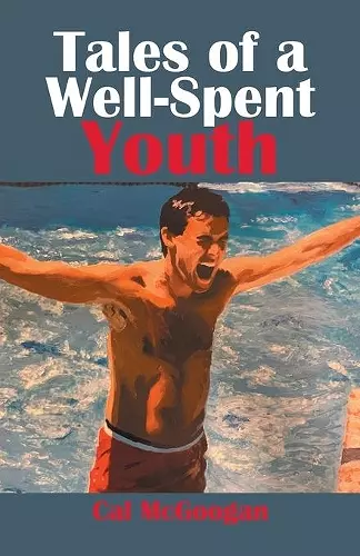 Tales of a Well-spent Youth cover