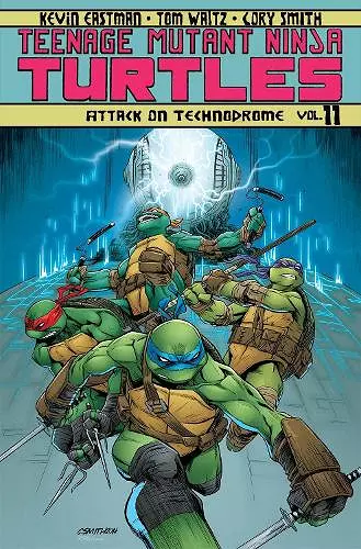 Teenage Mutant Ninja Turtles Volume 11: Attack On Technodrome cover