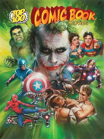 Top 100 Comic Book Movies cover