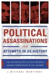 Political Assassinations and Attempts in US History cover