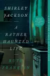 Shirley Jackson: A Rather Haunted Life cover