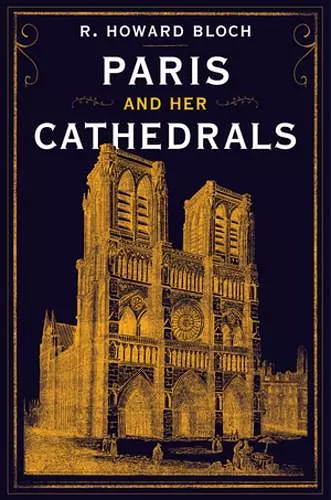 Paris and Her Cathedrals cover