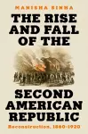The Rise and Fall of the Second American Republic cover