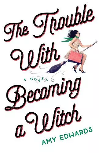 The Trouble with Becoming a Witch cover