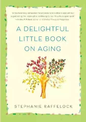A Delightful Little Book On Aging cover