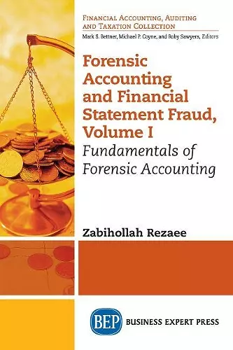 Forensic Accounting and Financial Statement Fraud, Volume I cover