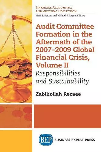 Audit Committee Formation in the Aftermath of the 2007-2009 Global Financial Crisis, Volume II cover