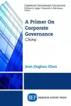 A Primer on Corporate Governance: China cover