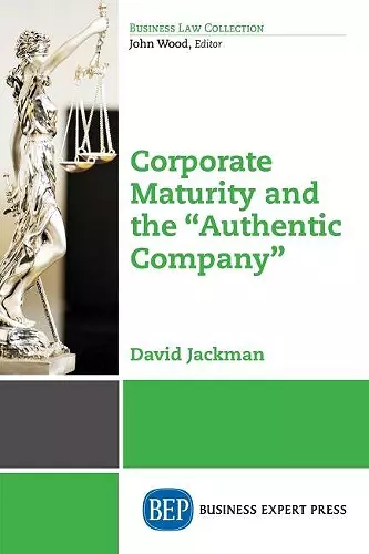 Corporate Maturity and the ""Authentic Company cover