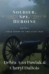 Soldier, Spy, Heroine cover