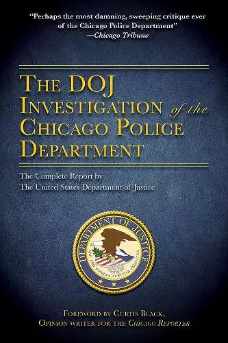 The DOJ Investigation of the Chicago Police Department cover