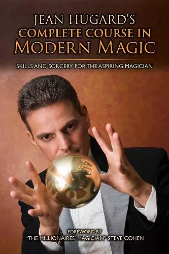 Jean Hugard's Complete Course in Modern Magic cover