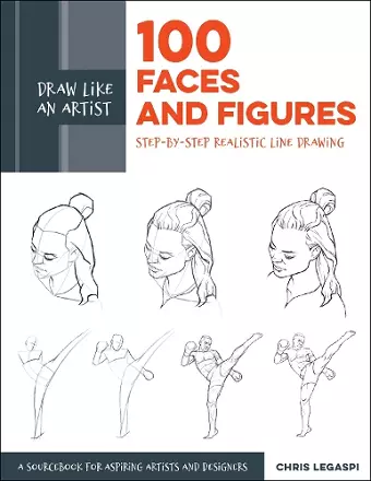 Draw Like an Artist: 100 Faces and Figures cover