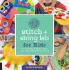 Stitch and String Lab for Kids cover