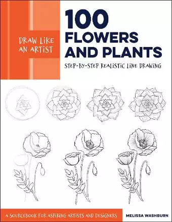 Draw Like an Artist: 100 Flowers and Plants cover