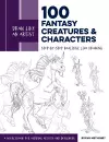 Draw Like an Artist: 100 Fantasy Creatures and Characters cover