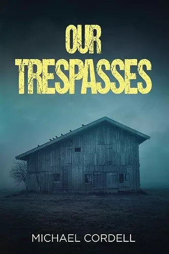 Our Trespasses cover