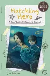 Science Squad: Hatchling Hero: A Sea Turtle Defender's Journal cover