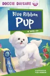 Doggy Daycare: Blue Ribbon Pup cover