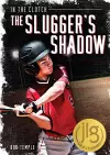 The Slugger's Shadow cover