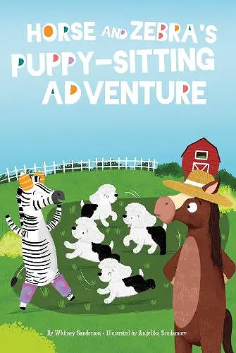 Horse and Zebra’s Puppy-Sitting Adventure cover