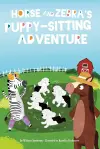 Horse and Zebra’s Puppy-Sitting Adventure cover