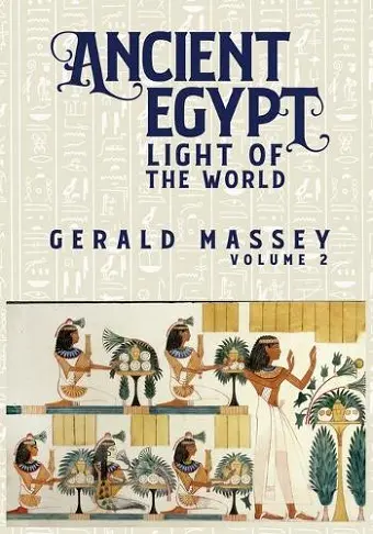 Ancient Egypt Light Of The World Vol 2 cover