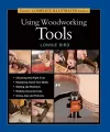 Taunton′s Complete Illustrated Guide to Using Wood working Tools cover