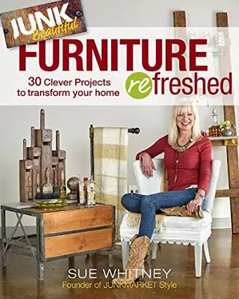 Junk Beautiful: Furniture ReFreshed cover