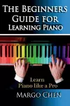 Learn Piano the Beginners Guide for Learning Piano cover