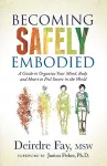Becoming Safely Embodied cover
