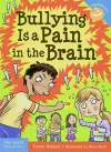 Bullying Is a Pain in the Brain cover