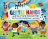 Gentle Hands and Other Sing-Along Songs for Social-Emotional Learning cover