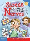 Stress Can Really Get on Your Nerves cover