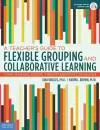 A Teacher's Guide to Flexible Grouping and Collaborative Learning cover