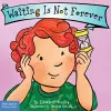 Waiting Is Not Forever Board Book cover