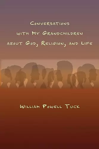 Conversations with My Grandchildren About God, Religion, and Life cover