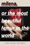 Milena, Or The Most Beautiful Femur In The World cover