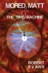 Mored, Matt & the Time Machine cover