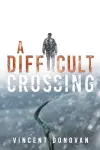 A Difficult Crossing cover