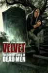 Velvet Volume 2: The Secret Lives of Dead Men cover