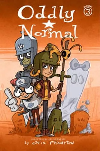 Oddly Normal Book 3 cover